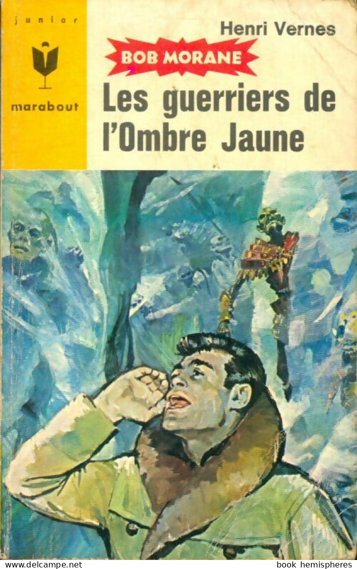 Les Guerriers De L'Ombre Jaune (1965) De Henri Vernes - Actie