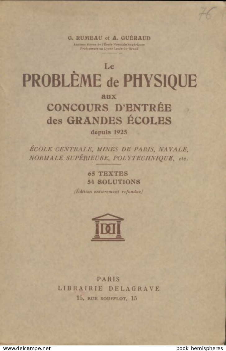 Le Problème De Physique Aux Concours D'entrée Des Grandes écoles (1942) De G Rumeau - Scienza