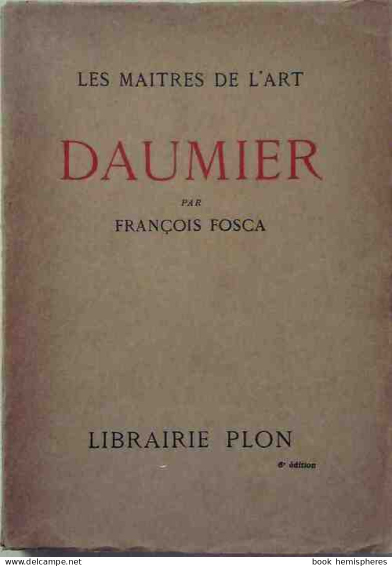 Daumier (1933) De François Fosca - Kunst