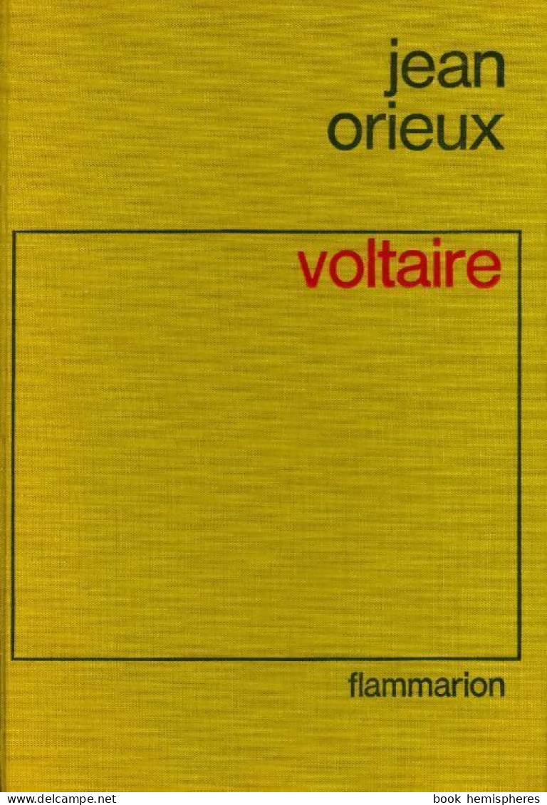 Voltaire (1966) De Jean Orieux - Biografia