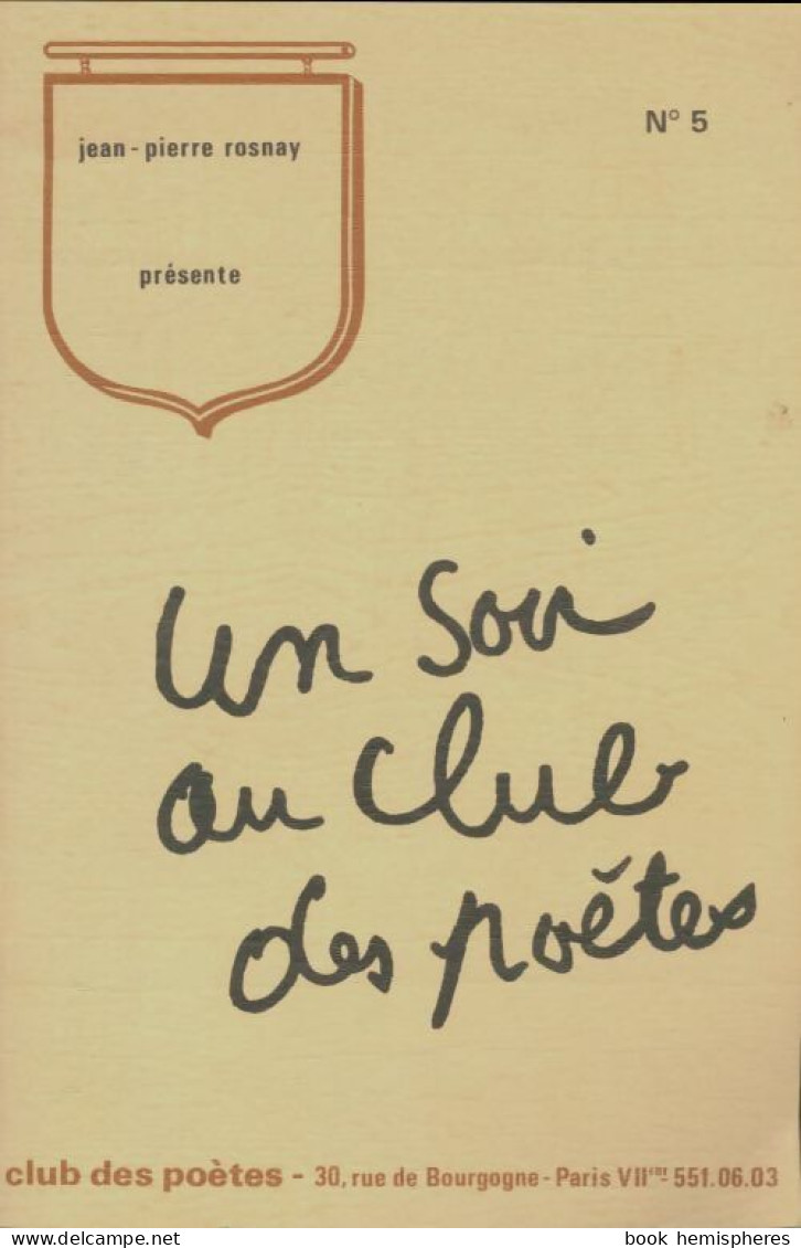 Un Soir Au Club Des Poètes N°5 (1972) De Jean-Pierre Rosnay - Sonstige & Ohne Zuordnung