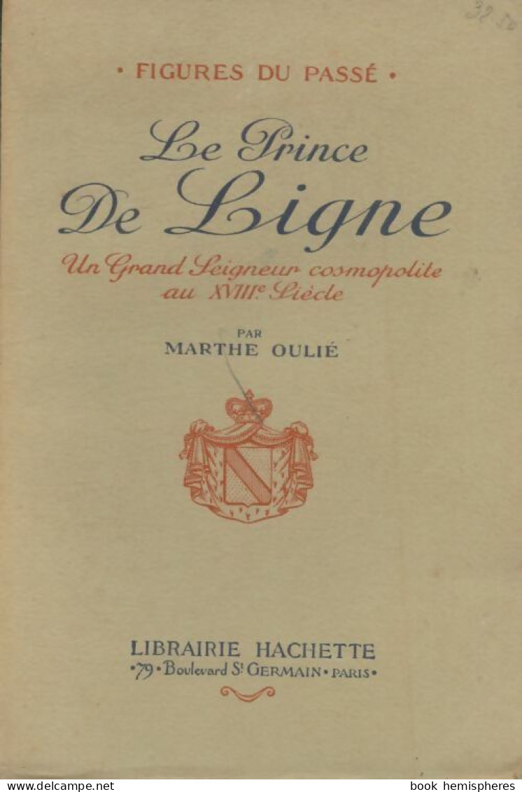 Le Prince De Ligne (1927) De Marthe Oulié - History