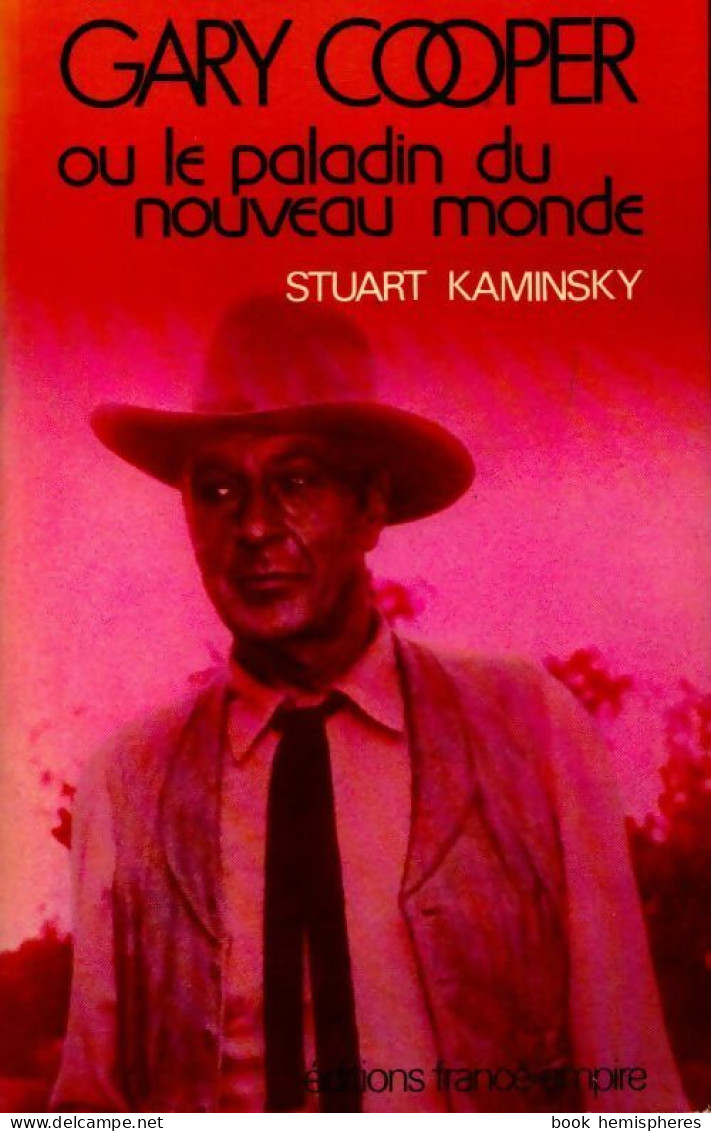 Gary Cooper Ou Le Paladin Du Nouveau Monde (1981) De Stuart M. Kaminsky - Film/Televisie