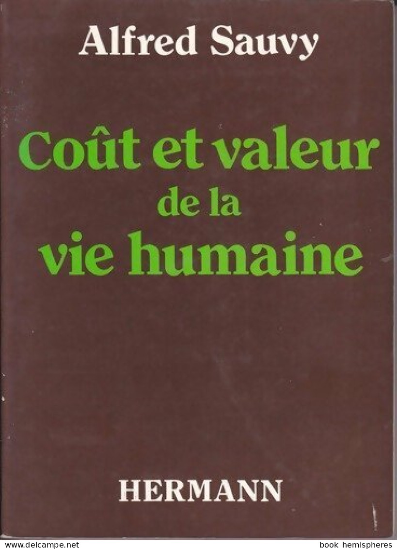 Coût Et Valeur De La Vie Humaine (1977) De Alfred Sauvy - Wetenschap