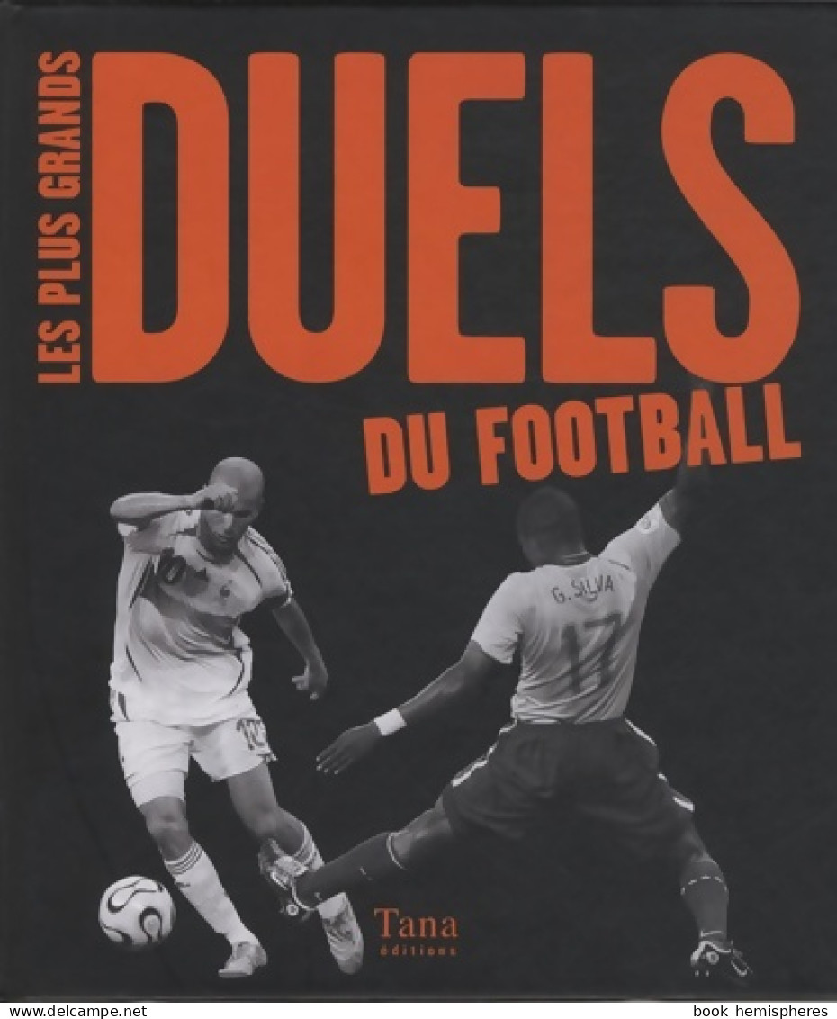 Plus Grands Duels Du Football (2009) De Collectif - Sport