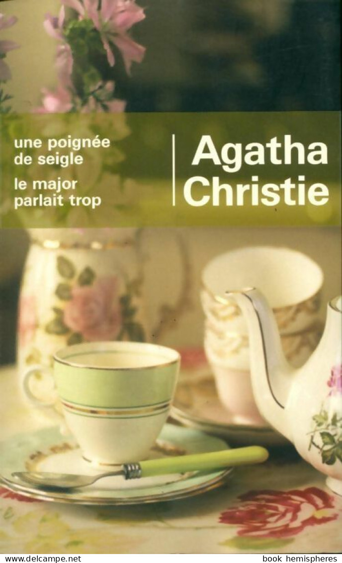 Une Poignée De Seigle / Le Major Parlait Trop (2007) De Agatha Christie - Andere & Zonder Classificatie
