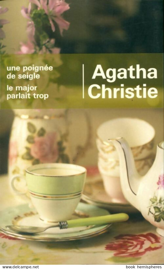 Une Poignée De Seigle / Le Major Parlait Trop (2007) De Agatha Christie - Autres & Non Classés