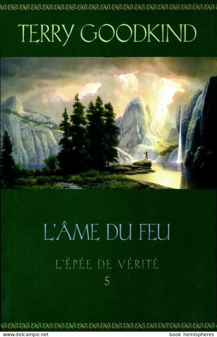 L'épée De Vérité Tome V : L'âme Du Feu (2007) De Terry Goodking - Sonstige & Ohne Zuordnung