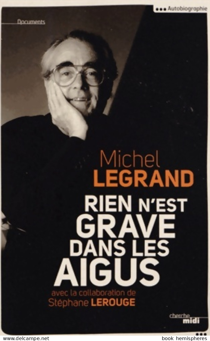 Rien N'est Grave Dans Les Aigus (2013) De Michel Legrand - Muziek