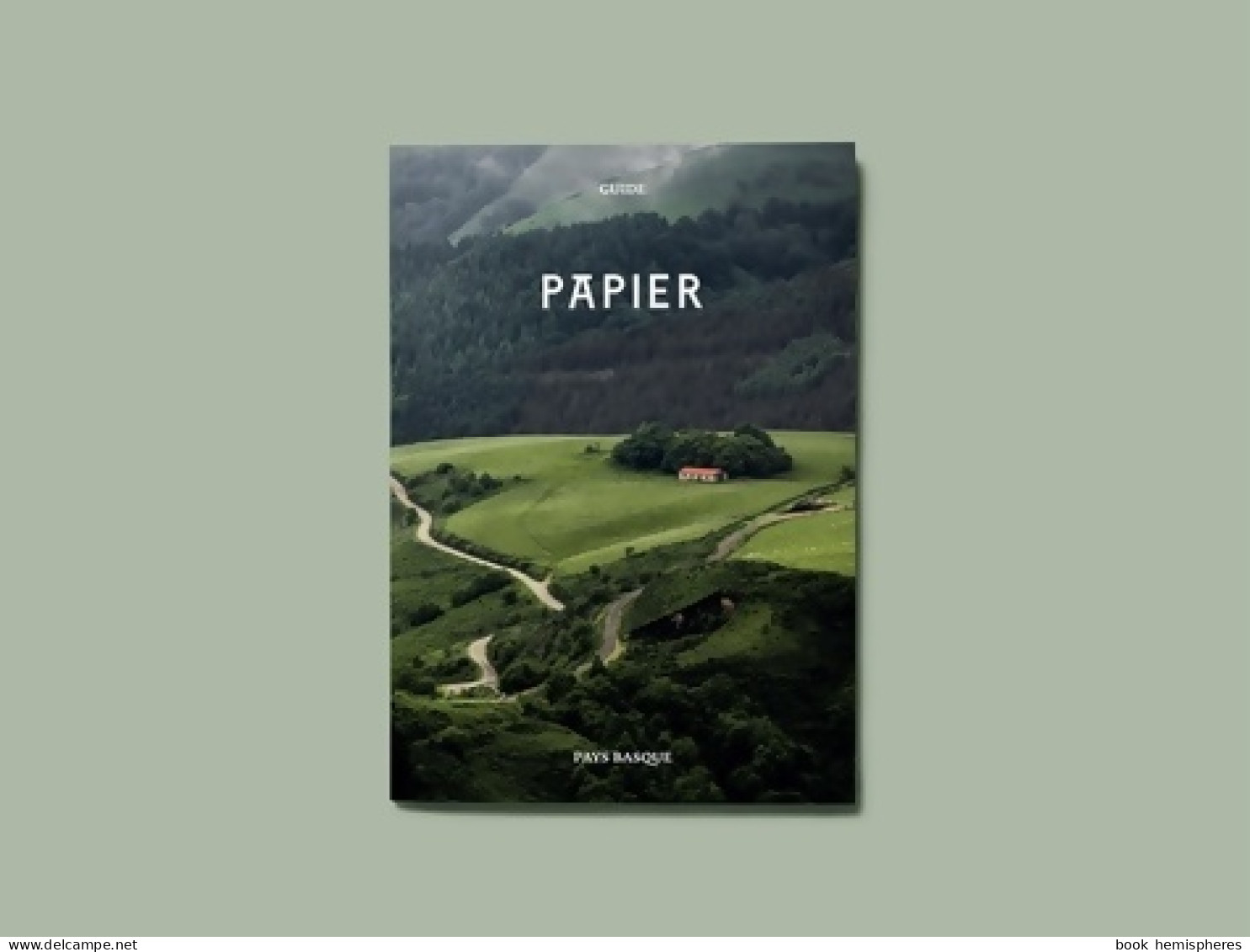 PAPIER Pays Basque : Le Guide Confidentiel Du Pays Basque (2020) De Valentine Cinier - Gastronomía