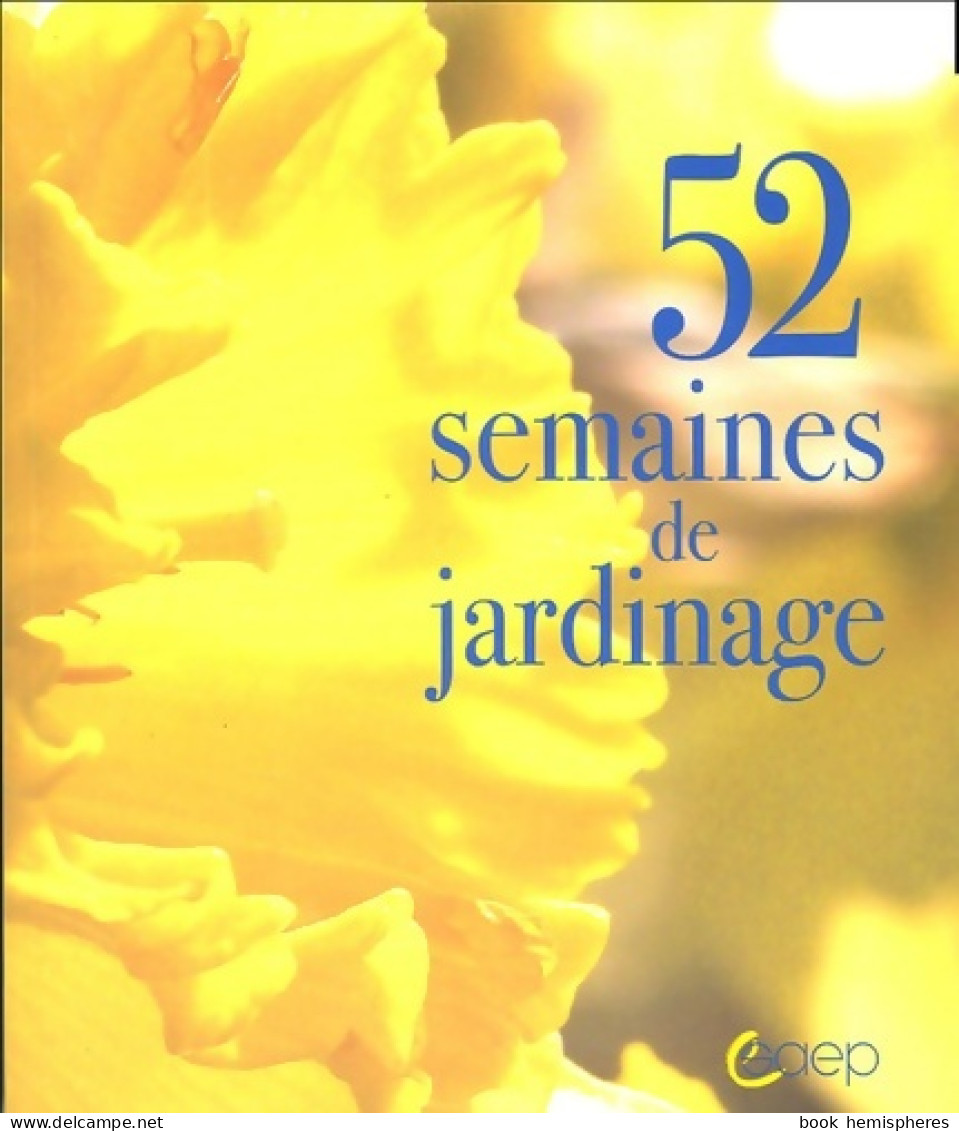 52 Semaines De Jardinage (2005) De Jean-Paul Lauter - Jardinage