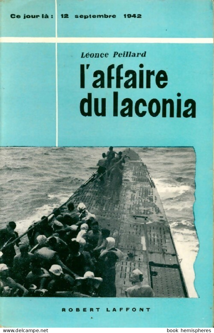 L'affaire Du Laconia (1961) De Léonce Peillard - Weltkrieg 1939-45