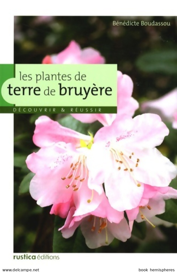 Plantes De Terre De Bruyere (les) (2008) De Bénédicte Boudassou - Garden