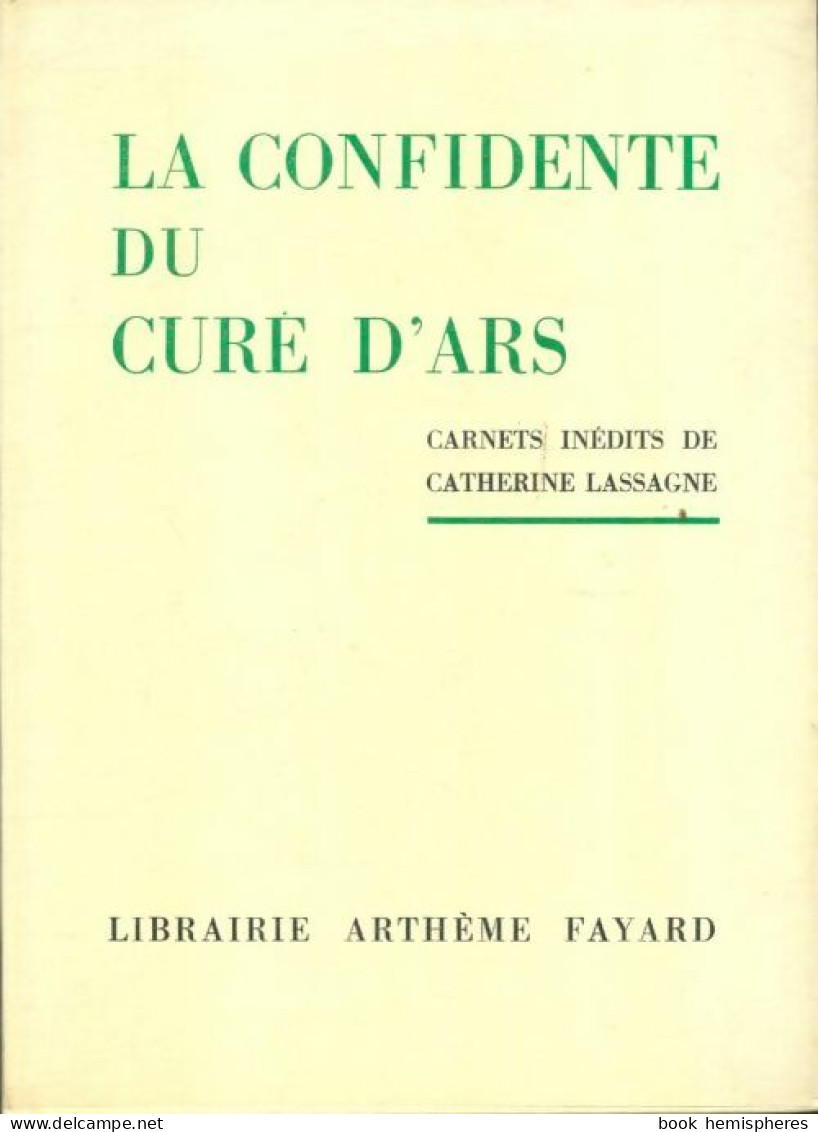 La Confidente Du Curé D'Ars (1959) De Catherine Lassagne - Godsdienst