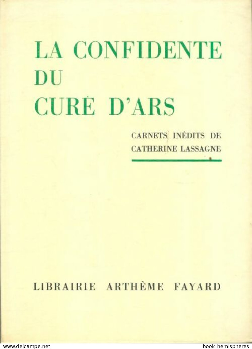 La Confidente Du Curé D'Ars (1959) De Catherine Lassagne - Religion