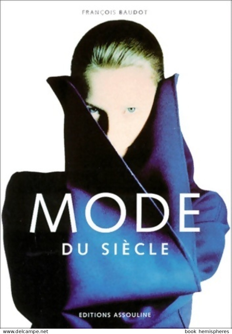 Mode Du Siècle (1999) De François Baudot - Moda
