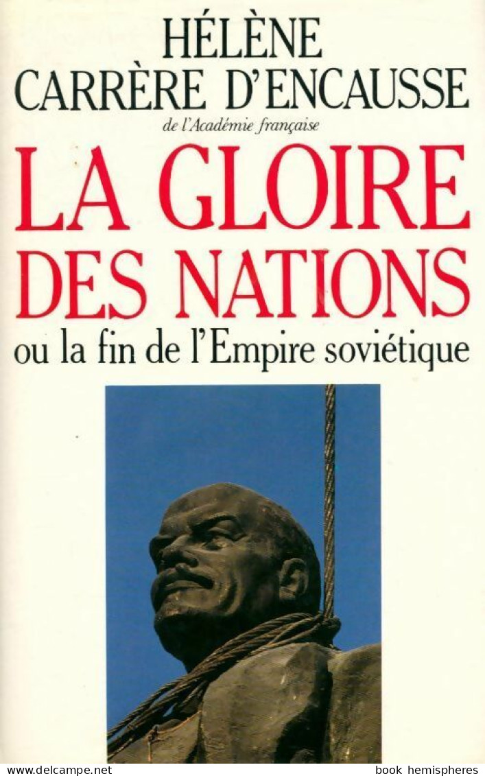 La Gloire Des Nations (1991) De Hélène Carrère D'Encausse - Politik