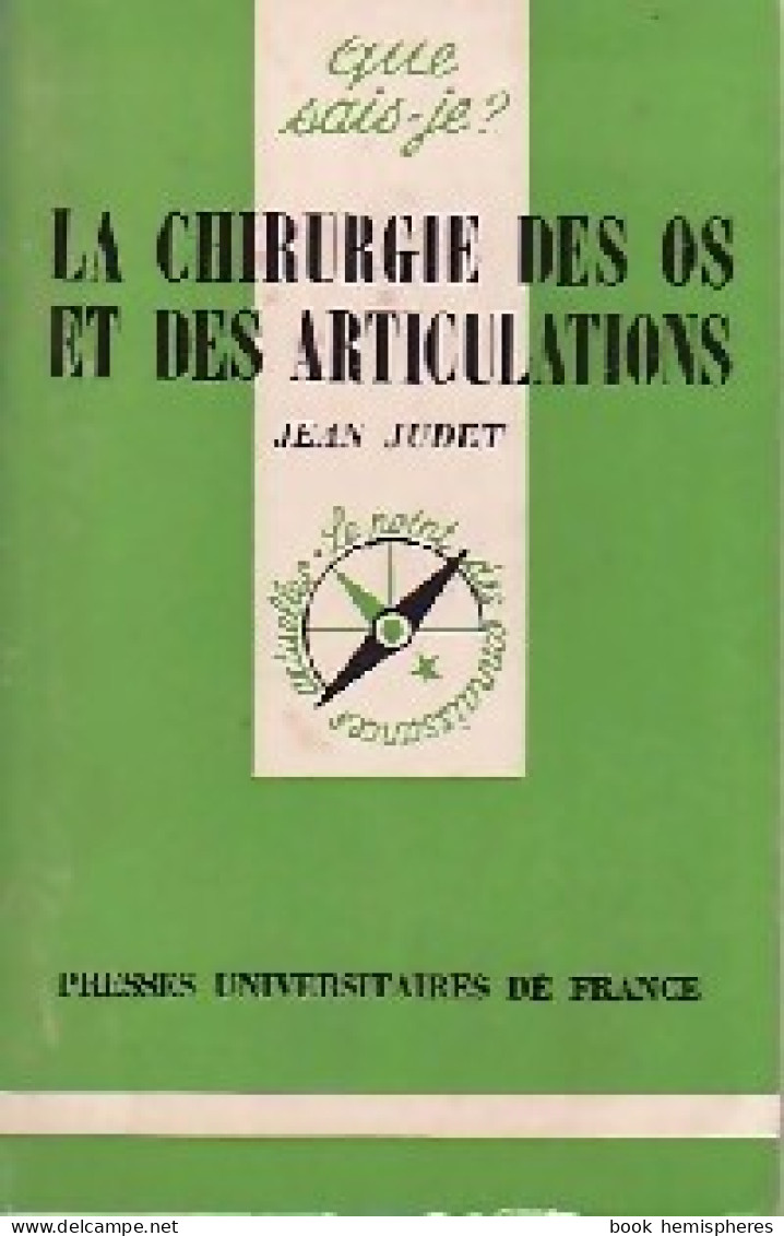 La Chirurgie Des Os Et Des Articulations (1979) De J. Judet - Health