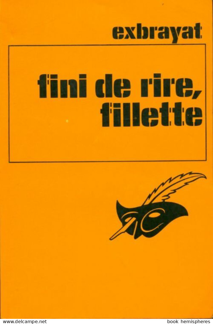 Fini De Rire, Fillette ! (1978) De Charles Exbrayat - Sonstige & Ohne Zuordnung