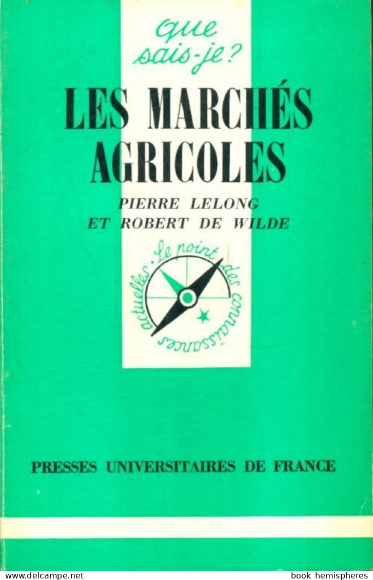 Les Marchés Agricoles (1979) De Robert Lelong - Economie
