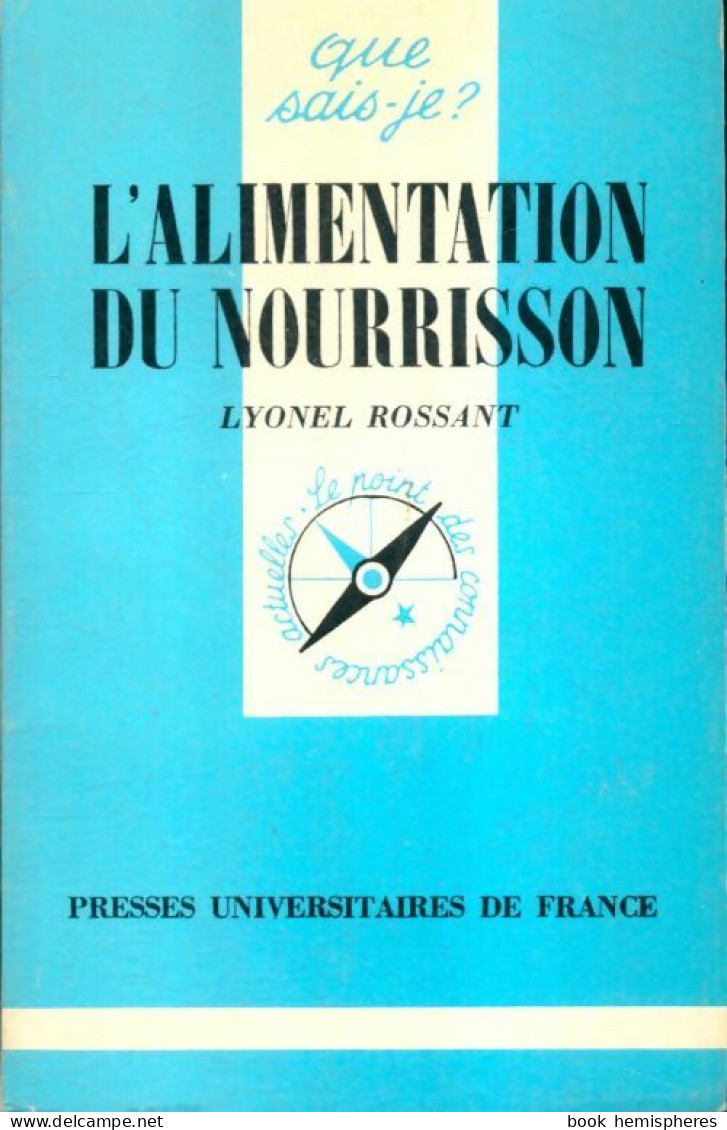 L'alimentation Du Nourrisson (1982) De Lyonel Rossant - Salute