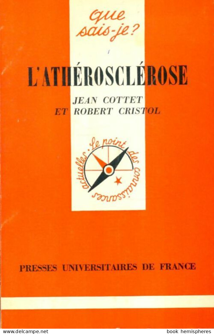 L'athérosclérose (1978) De R. Cottet - Wissenschaft