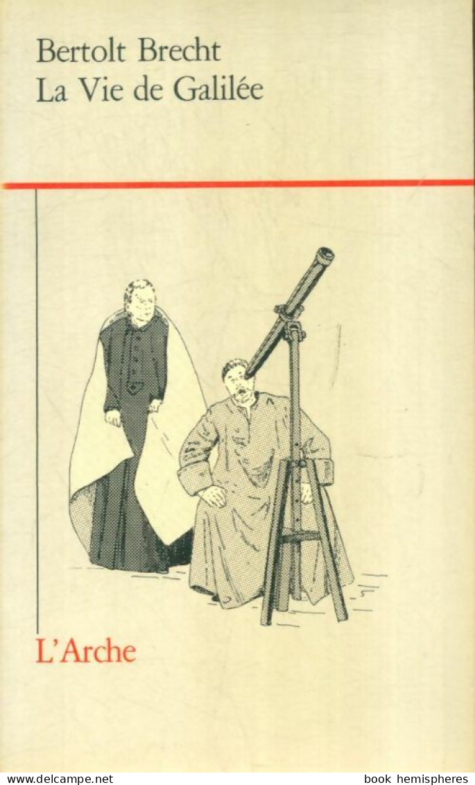 La Vie De Galilée (1983) De Bertolt Brecht - Sonstige & Ohne Zuordnung