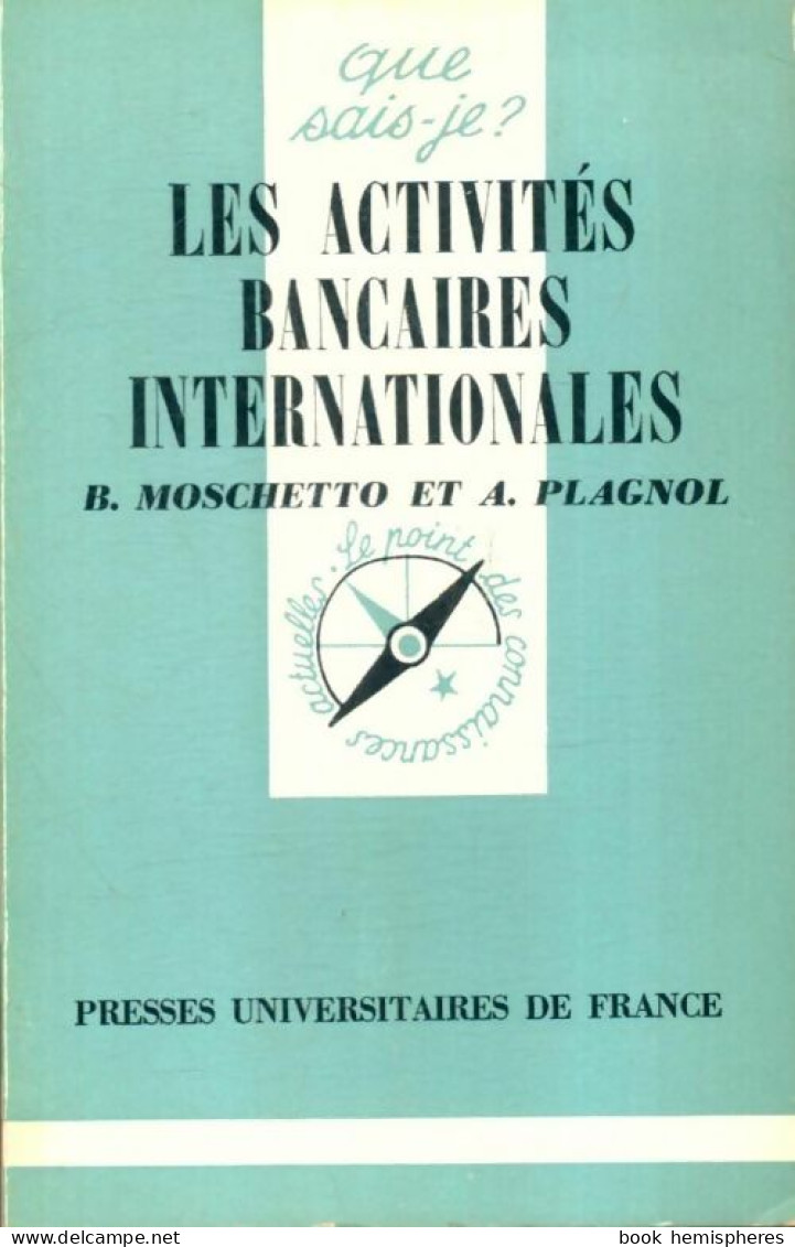 Les Activités Bancaires Internationales (1979) De André Moschetto - Handel