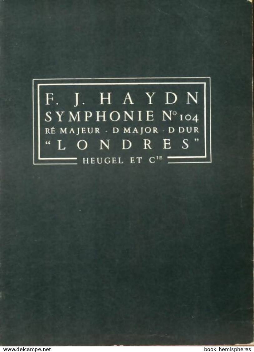 F. J. Haydn : Symphonie N°104 Londres (0) De Haydn - Musik