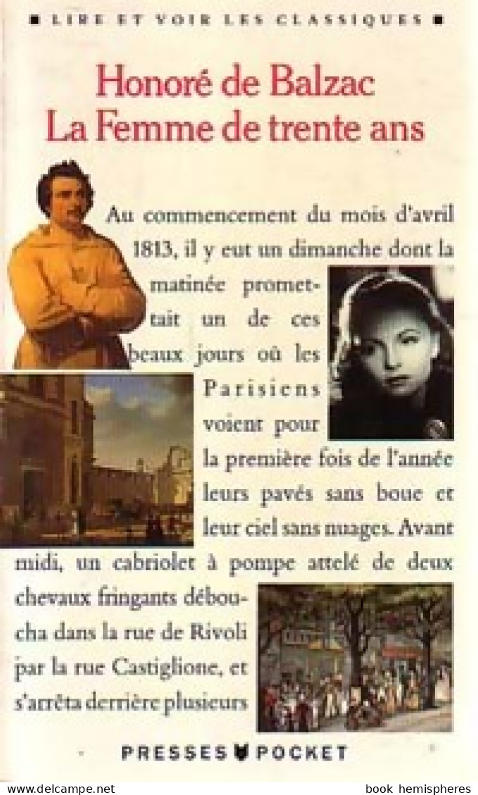La Femme De Trente Ans (1991) De Honoré De Balzac - Auteurs Classiques