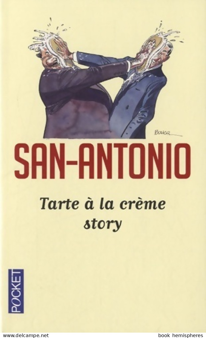 Tarte à La Crème Story (2012) De San-Antonio - Autres & Non Classés
