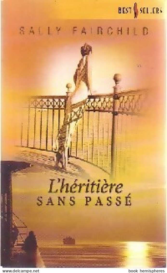 L'héritière Sans Passé (2006) De Sally Fairchild - Romantik