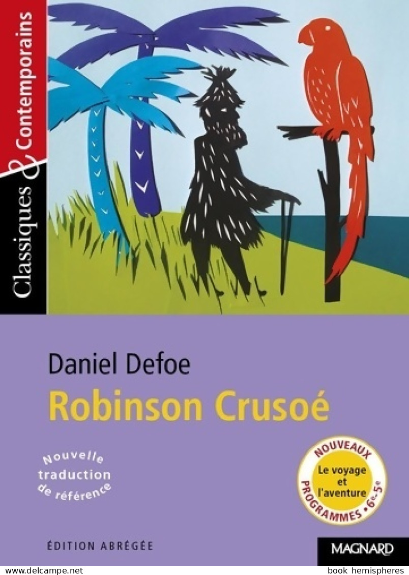 Robinson Crusoé - Classiques Et Contemporains (2012) De Daniel Defoe - Other & Unclassified