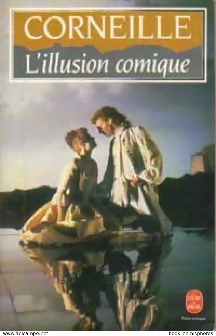 L'illusion Comique (1987) De Pierre Corneille - Autres & Non Classés