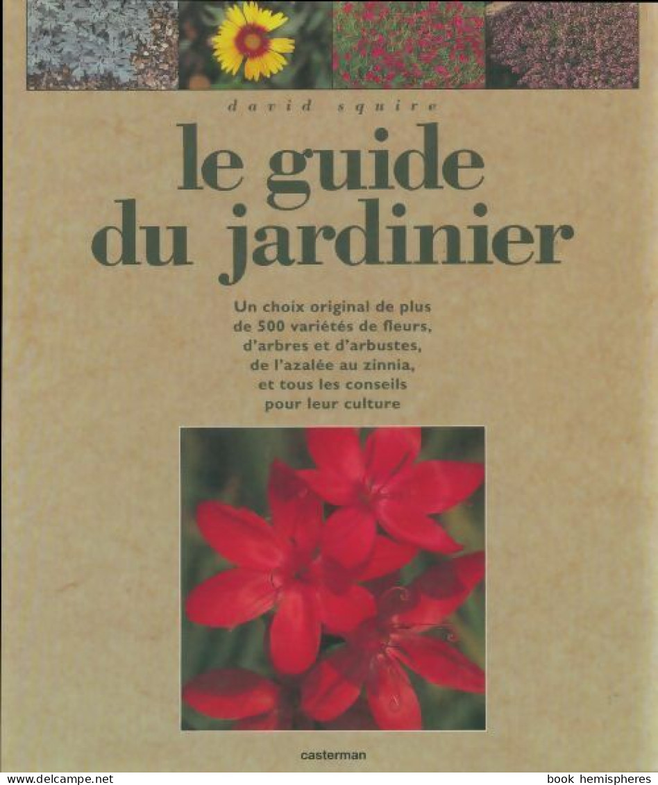 Le Guide Du Jardinier (1993) De David Squire - Tuinieren