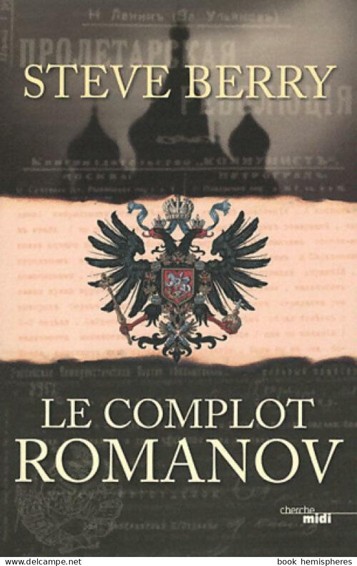 Le Complot Romanov (2011) De Steve Berry - Autres & Non Classés