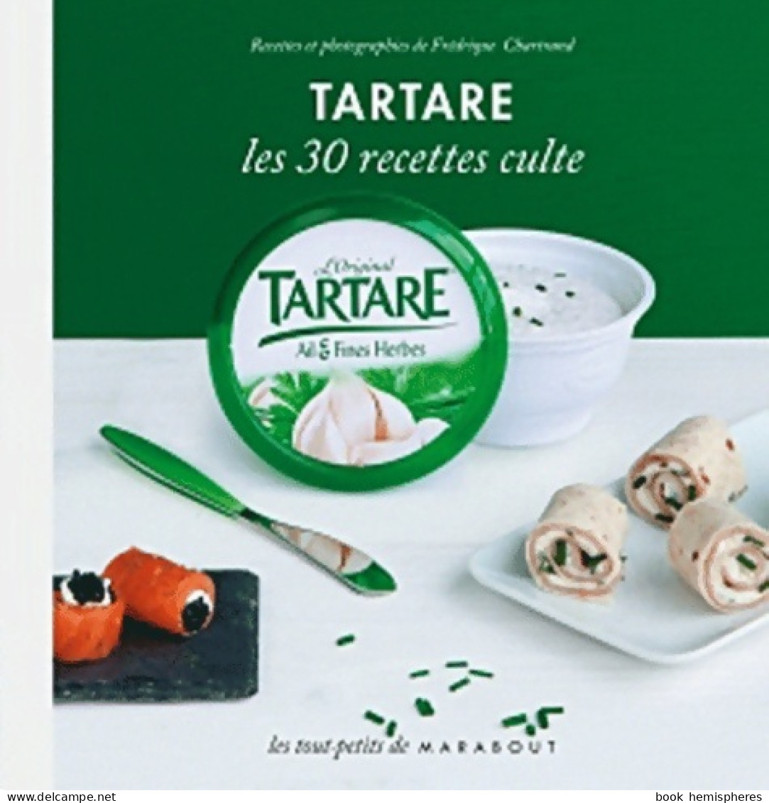 Tartare (2012) De Frédérique Chartrand - Gastronomie