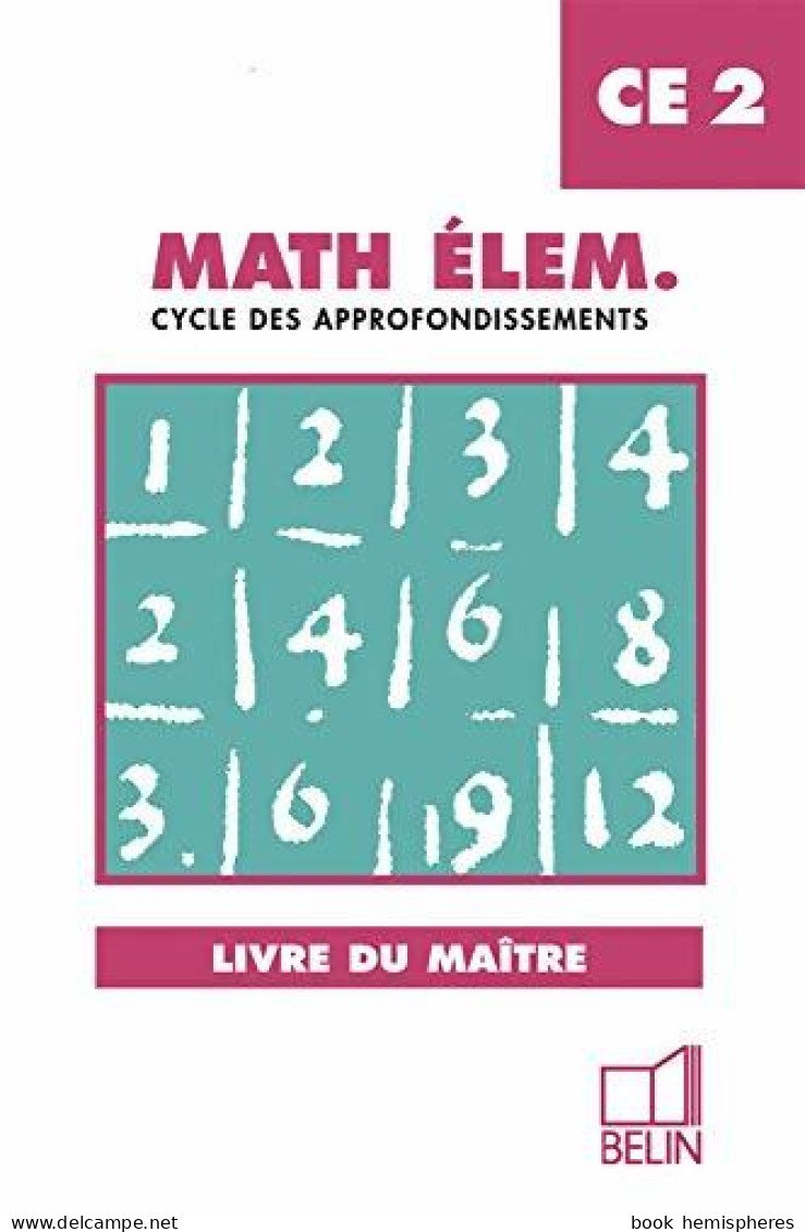 Mathématiques émèm. CE2 . Livre Du Maître (1997) De Denis Stoecklé - 6-12 Years Old