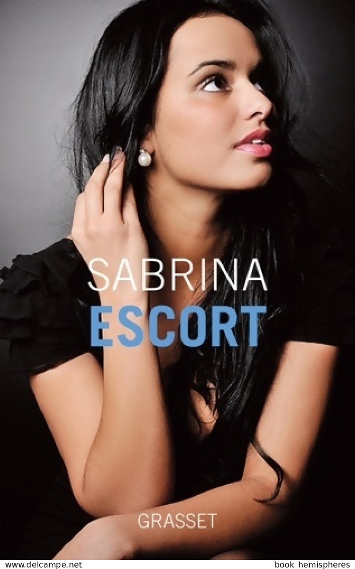 Escort (2013) De Sabrina - Autres & Non Classés