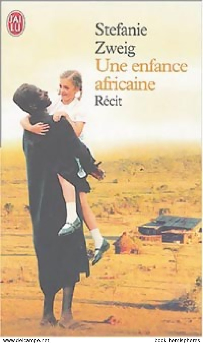 Une Enfance Africaine (2004) De Stefanie Zweig - Autres & Non Classés
