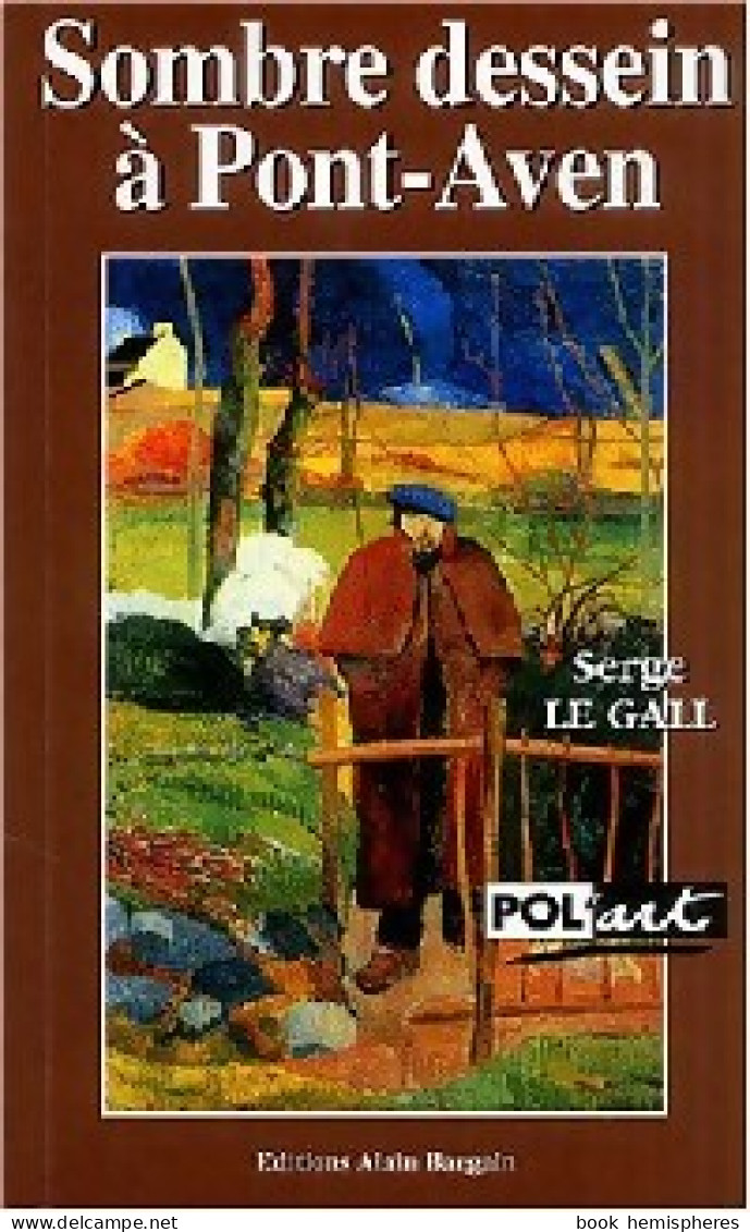 Sombre Dessein à Pont-Aven (2000) De Serge Le Gall - Andere & Zonder Classificatie