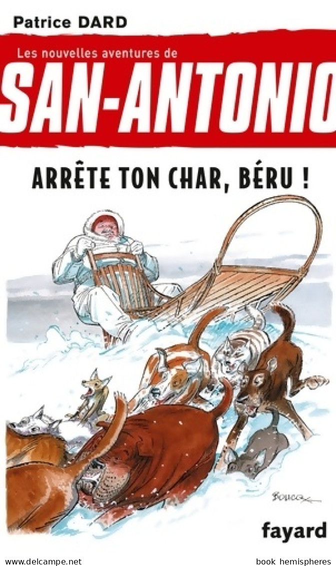 Arrête Ton Char Béru ! (2014) De Patrice Dard - Andere & Zonder Classificatie