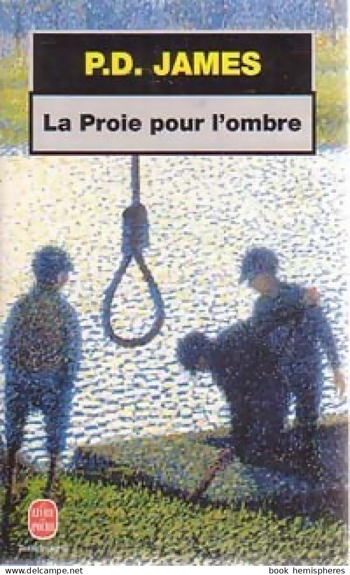 La Proie Pour L'ombre (1999) De P. -D James - Autres & Non Classés