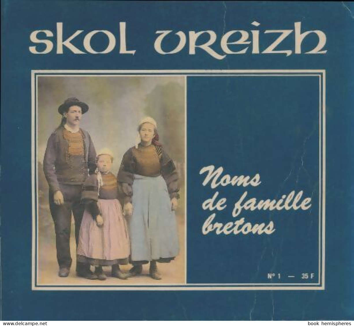 Skol Vreizh N°1 : Noms De Famille Bretons (1985) De Collectif - Geschichte