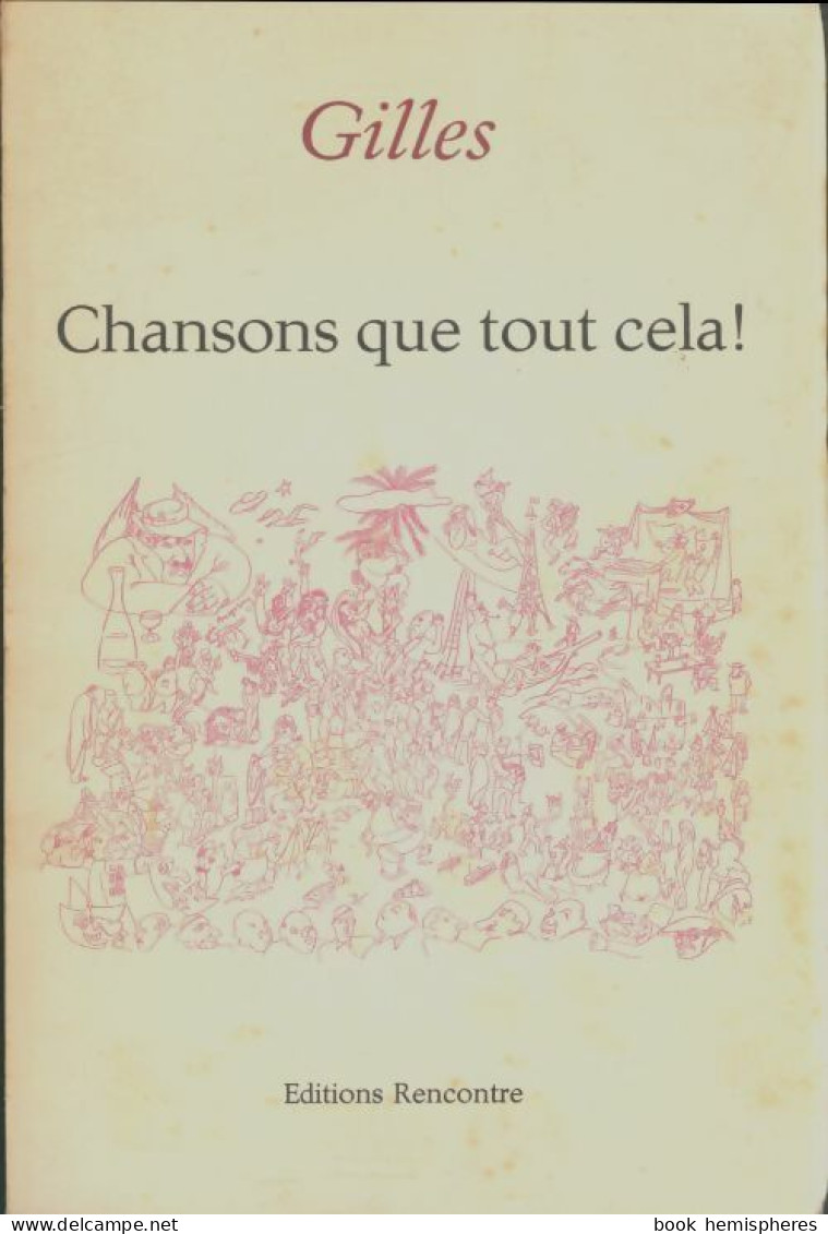 Chansons Que Tout Cela !  (1966) De Gilles - Musik