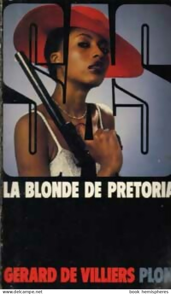 La Blonde De Prétoria (1985) De Gérard De Villiers - Oud (voor 1960)