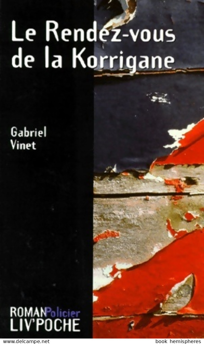 Le Rendez-vous De La Korrigane (1997) De Gabriel Vinet - Autres & Non Classés
