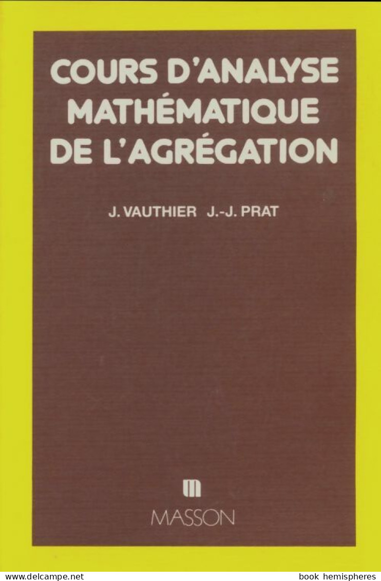 Cours D'analyse Mathématique De L'agrégation (1992) De Jacques Vauthier - Wetenschap