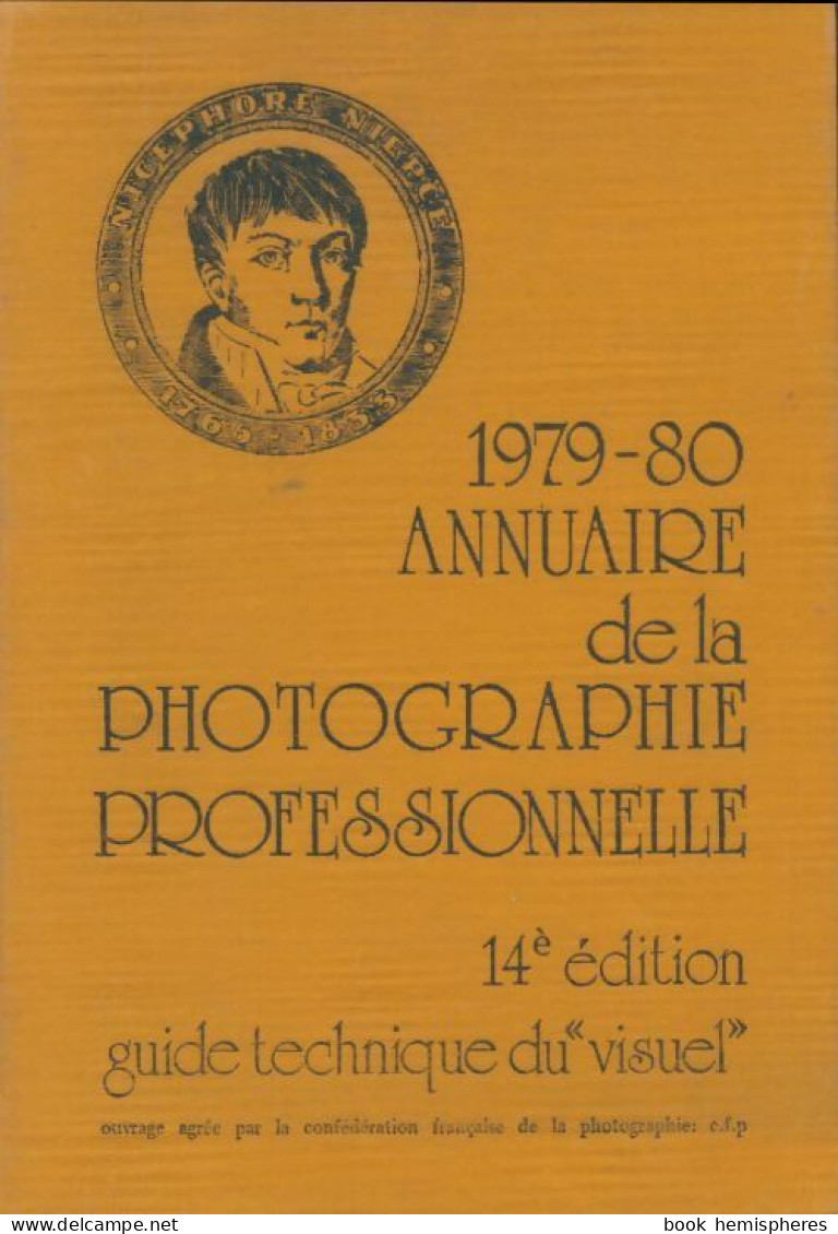 Annuaire De La Photographie Professionnelle 1979-1980 (1980) De Collectif - Art