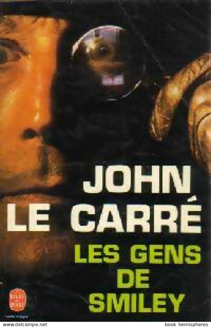 Les Gens De Smiley (1981) De John Le Carré - Andere & Zonder Classificatie